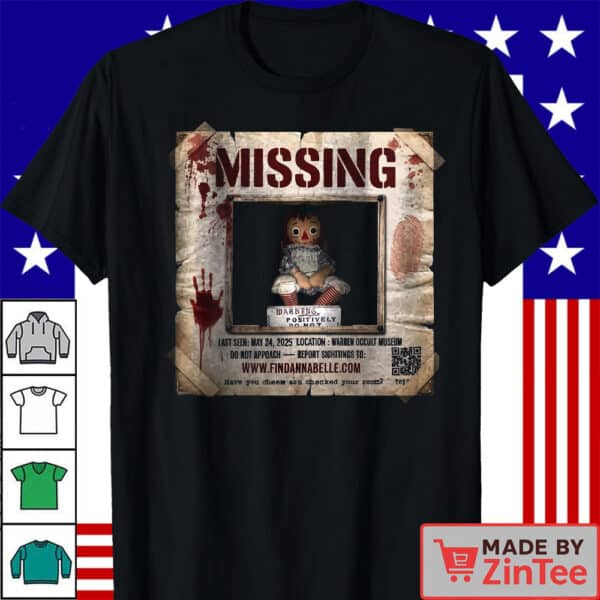 Annabelle Missing Tee, Funny and Scary Shirts for Halloween and Horror Fans Shirt