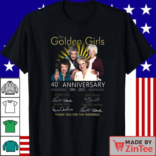 Awesome The Golden Girls 40th Anniversary 1985-2025 Shirt