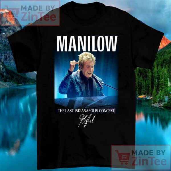 Barry Manilow The Last Concerts 2025 Tour Signature Shirt