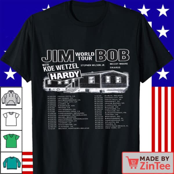 Hardy Tour Shirt, JIM World Tour BOB Shirt, Hardy And Koe Tour 2025