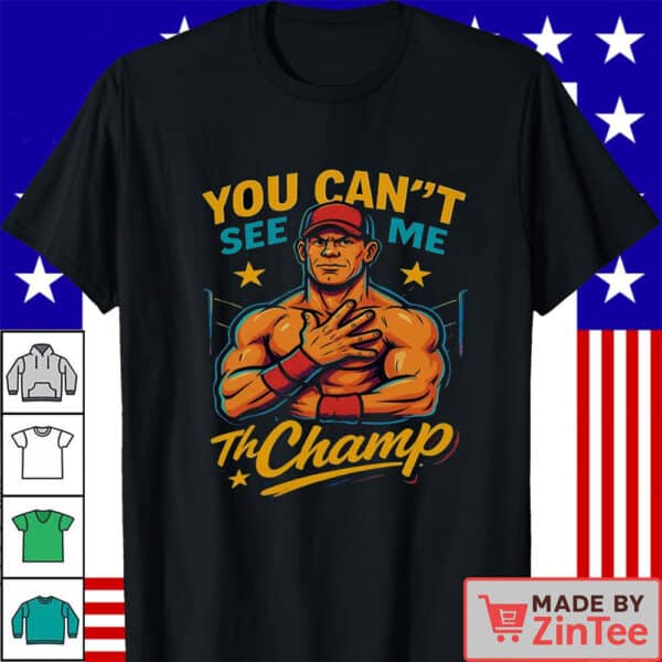 John Cena Wrestling Svg  You Can't See Me Th Champ Shirt
