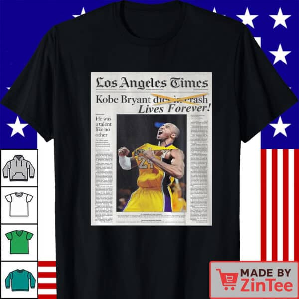 Kobe Bryant Tribute Shirt, Lives Forever Newspaper Design, RIP Kobe Shirt