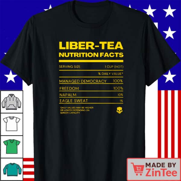 Liber-Tea Nutrition Facts T-Shirt – Funny Helldivers-Inspired Military Satire Tee