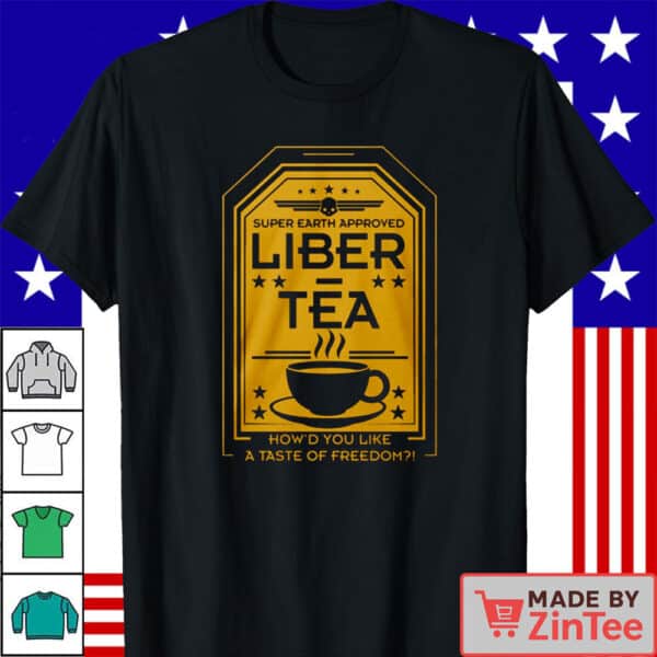 Official Liber-Tea Super Earth Approved T-Shirt