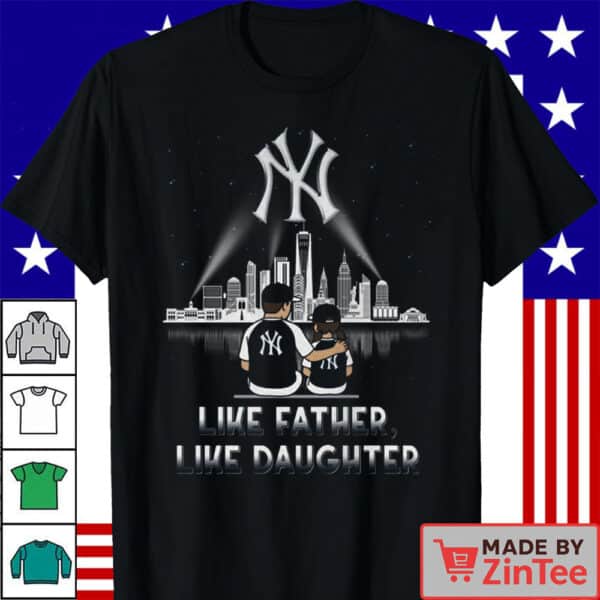 Official New York Yankees Like Father Like Daughter Skyline T-Shirt