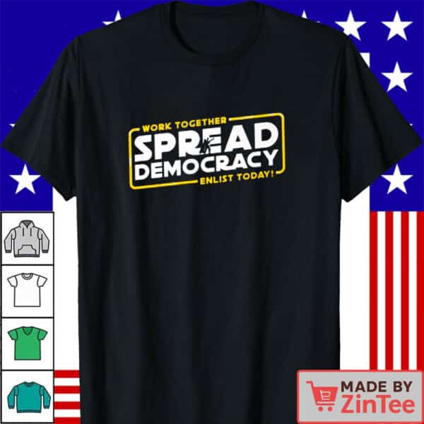 Official Spread Democracy T-Shirt