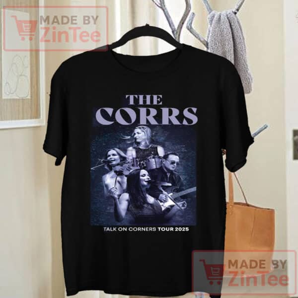 The Corrs Talk On Corners Tour 2025 T Shirt, Gift For Fans