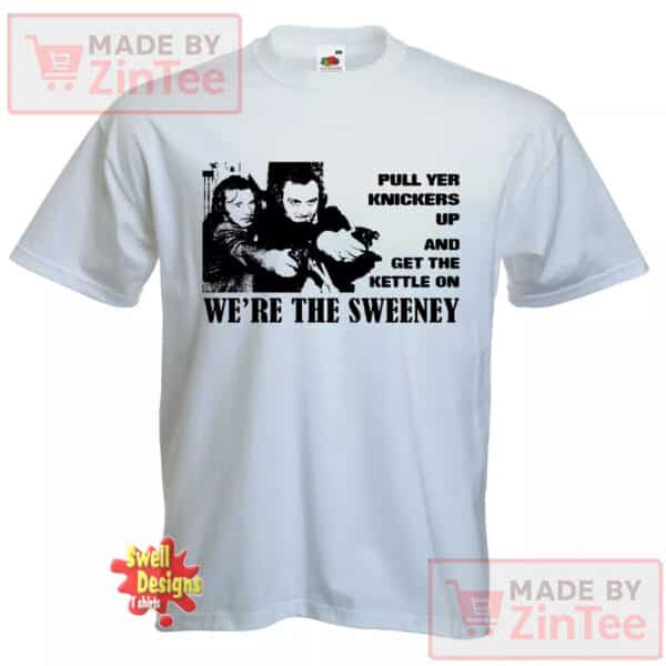 The Sweeney Pull Yer Knickers Up & Get The Kettle On Cult Tv Shirt