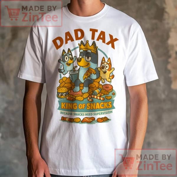 Bluey King Of Snacks, Dad Jokes Shirt