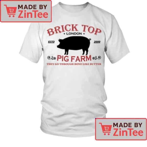 Brick Top Pig Farm T-Shirt – Snatch Movie Inspired Graphic Tee with Dark Humor Quote