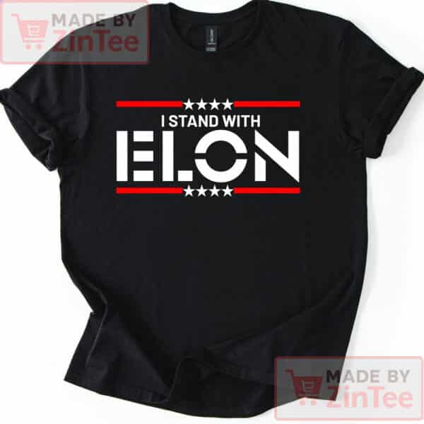 I Stand With Elon Shirt