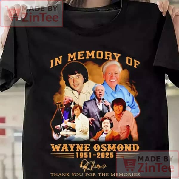 In memory of Wayne Osmond 1951 2025 thank you for the memories T-shirt