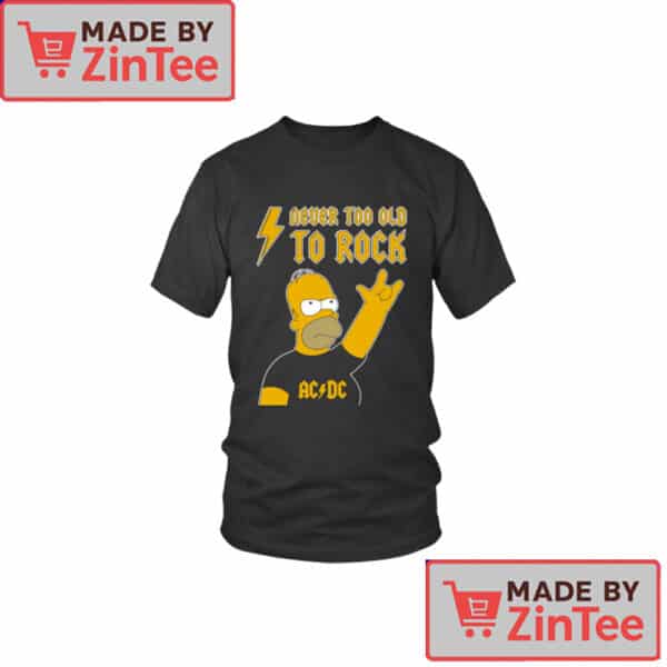 Never Too Old to Rock AC/DC T-Shirt – Funny Homer Simpson Rock Band Fan Tee