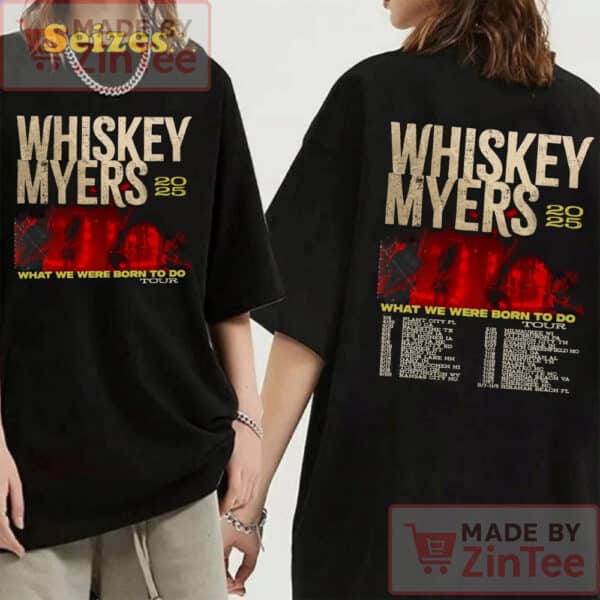 Whiskey Myers Tour 2025 Shirt